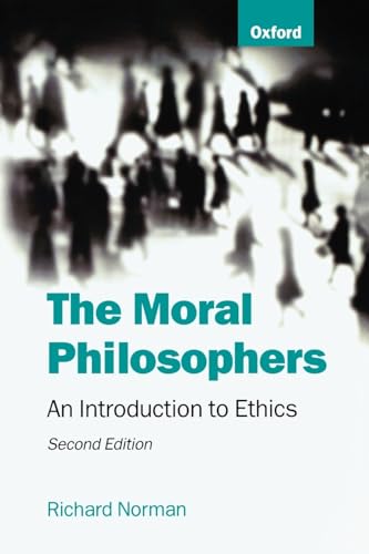 9780198752165: The Moral Philosophers: An Introduction to Ethics