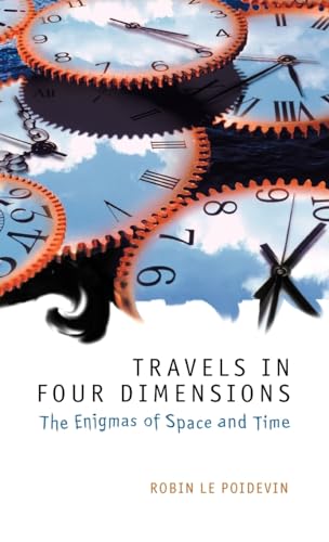 9780198752547: Travels in Four Dimensions: The Enigmas of Space and Time