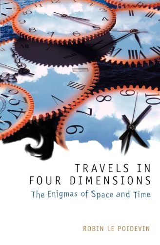 9780198752554: Travels in Four Dimensions: The Enigmas of Space and Time