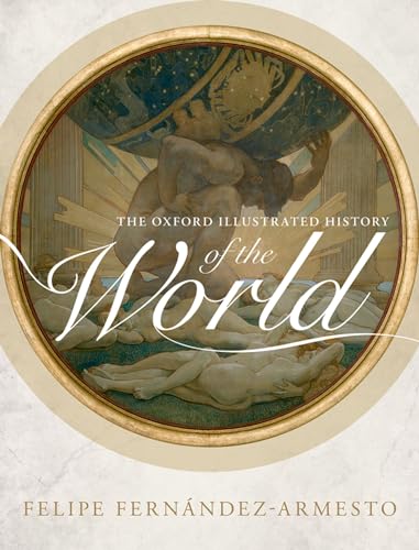 Imagen de archivo de The Oxford Illustrated History of the World a la venta por WorldofBooks