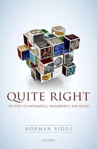 Imagen de archivo de Quite Right. The Story of Mathematics, Measurement and Money a la venta por Research Ink