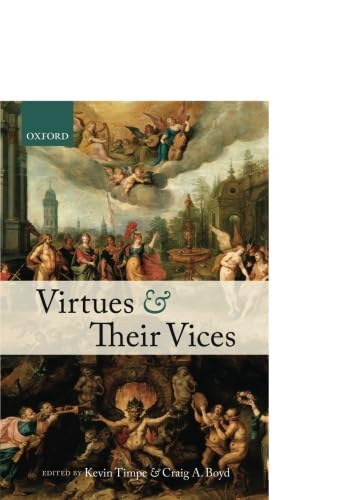 9780198753667: Virtues and Their Vices