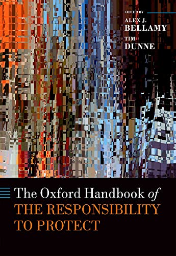 Stock image for The Oxford Handbook of the Responsibility to Protect (Oxford Handbooks) for sale by Housing Works Online Bookstore