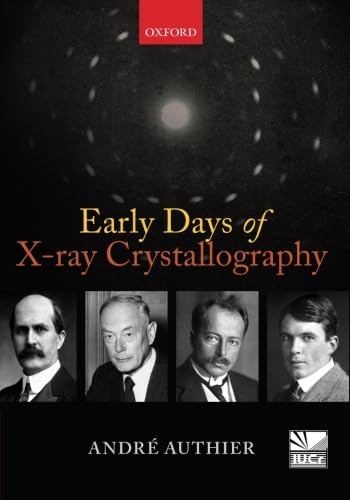Stock image for Early Days of X-ray Crystallography for sale by Prior Books Ltd