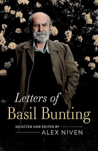 Beispielbild fr Letters of Basil Bunting zum Verkauf von Magers and Quinn Booksellers