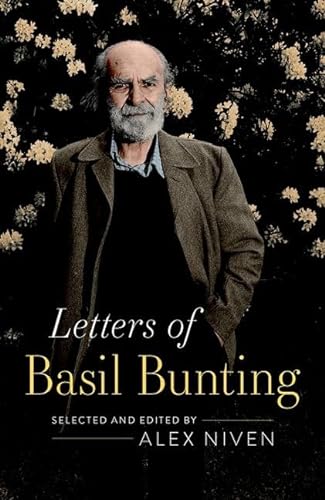 Stock image for Letters of Basil Bunting for sale by Magers and Quinn Booksellers