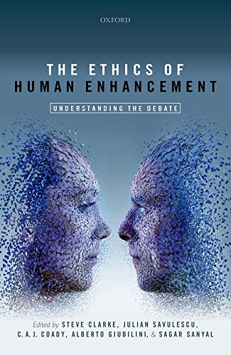 9780198754855: The Ethics of Human Enhancement: Understanding the Debate