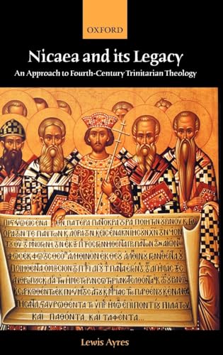 9780198755067: Nicaea and its Legacy: An Approach to Fourth-Century Trinitarian Theology