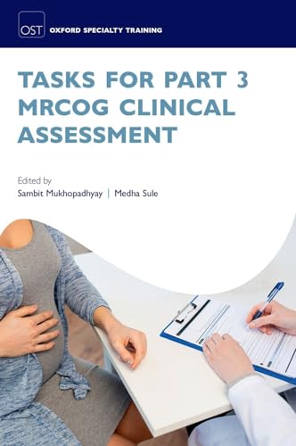 9780198757122: Tasks for Part 3 MRCOG Clinical Assessment (Oxford Specialty Training: Revision Texts)