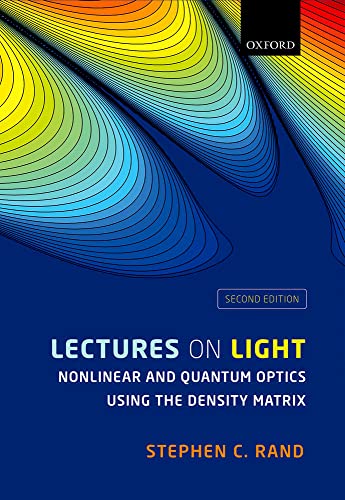 Beispielbild fr Lectures on Light: Nonlinear and Quantum Optics Using the Density Matrix zum Verkauf von Revaluation Books