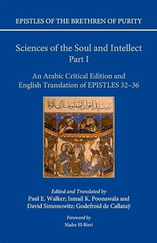 9780198758280: Sciences of the Soul and Intellect, Part I: An Arabic Critical Edition and English Translation of Epistles 32-36