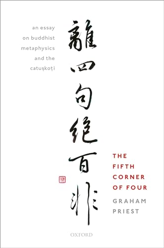 Stock image for The Fifth Corner of Four: An Essay on Buddhist Metaphysics and the Catu?ko?i for sale by kelseyskorner
