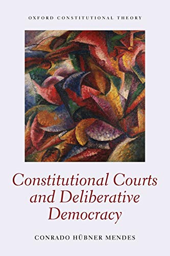 Imagen de archivo de Constitutional Courts and Deliberative Democracy a la venta por PBShop.store US