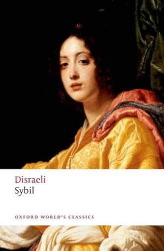 Stock image for Sybil: or The Two Nations (Oxford World's Classics) for sale by Book Deals