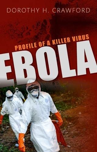 9780198759997: Ebola: Profile of a Killer Virus