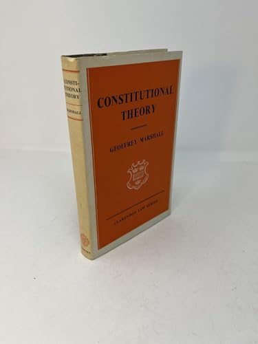 9780198760221: Constitutional Theory (Clarendon Law Series)