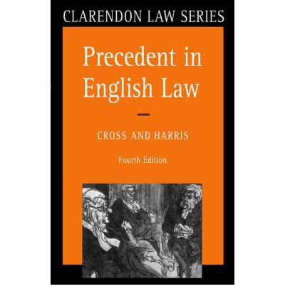 9780198761624: Precedent in English Law (Clarendon Law Series)