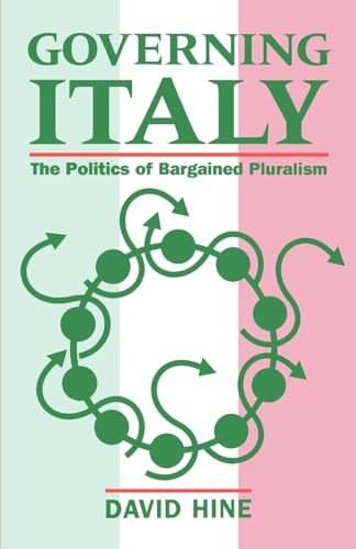 Beispielbild fr Governing Italy: The Politics of Bargained Pluralism zum Verkauf von Wonder Book