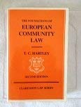 Stock image for The Foundations of European Community Law: An Introduction to the Constitutional and Administrative Law of the European Community (Clarendon Law) for sale by Reuseabook