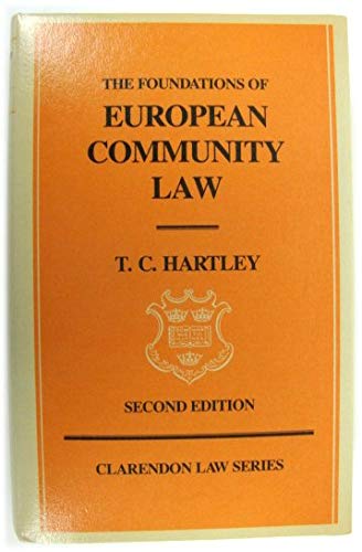 Stock image for The foundations of European Community law. An introduction to the constitutional and administrative law of the European Community. for sale by Kloof Booksellers & Scientia Verlag