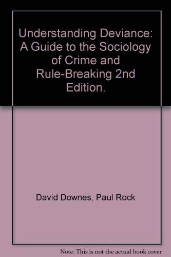 Beispielbild fr Understanding Deviance: A Guide to the Sociology of Crime and Rule Breaking zum Verkauf von WorldofBooks