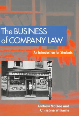 The Business of Company Law: An Introduction for Students (9780198763055) by McGee, Andrew; Williams, Christina