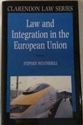 Law and Integration in the European Union (Clarendon Law Series) (9780198763116) by Stephen Weatherill