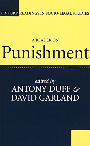 Stock image for A Reader on Punishment (Oxford Readings in Socio-Legal Studies) for sale by Ergodebooks