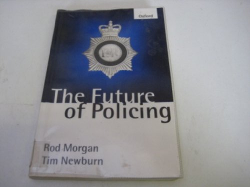 Beispielbild fr The Future of Policing zum Verkauf von WorldofBooks