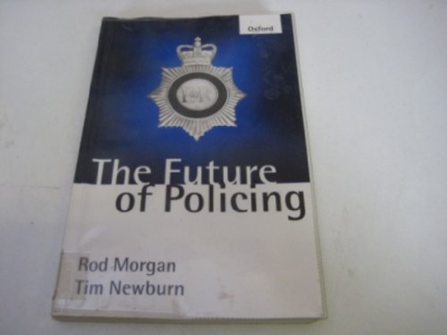 9780198764403: The Future of Policing