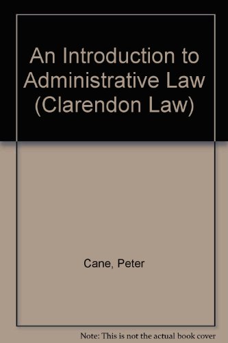 Stock image for An Introduction to Administrative Law (Clarendon Law Series) for sale by Phatpocket Limited