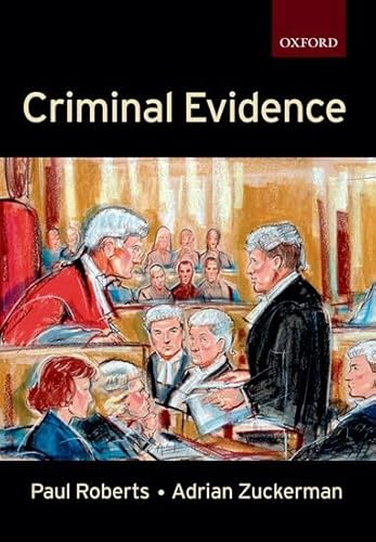 Criminal Evidence (Clarendon Law Series) (9780198764977) by Roberts, Paul; Zuckerman, Adrian