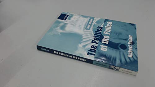 9780198765431: The Politics of the Police