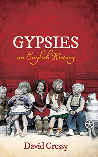 Imagen de archivo de Gypsies : An English History a la venta por Better World Books Ltd