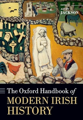 Stock image for The Oxford Handbook of Modern Irish History (Oxford Handbooks) for sale by HPB-Red