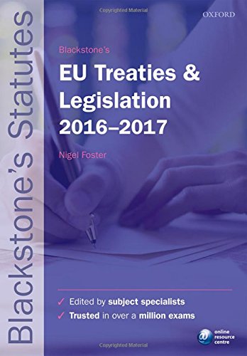 Stock image for Blackstone's EU Treaties & Legislation 2016-2017 (Blackstone's Statute Series) for sale by AwesomeBooks