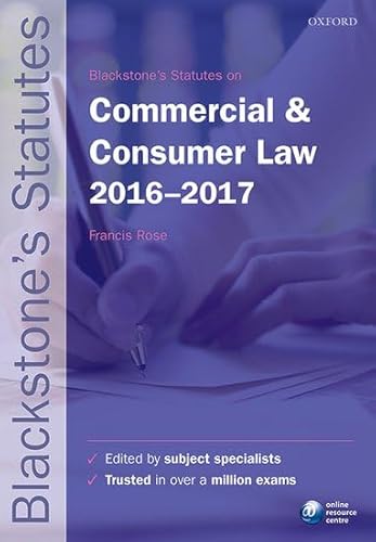 Imagen de archivo de Blackstone's Statutes on Commercial & Consumer Law 2016-2017 (Blackstone's Statute Series) a la venta por WorldofBooks