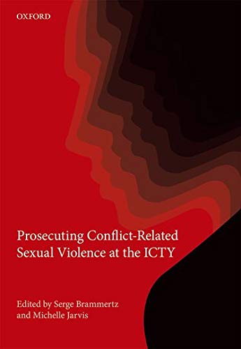 9780198768579: Prosecuting Conflict-Related Sexual Violence at the ICTY