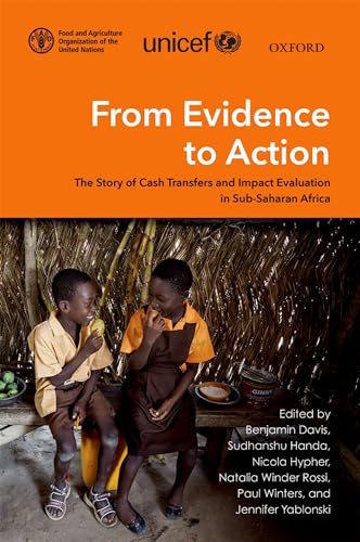 Beispielbild fr From Evidence To Action The Story Of Cash Transfers And Impact Evaluation In Sub Saharan Africa zum Verkauf von Cambridge Rare Books
