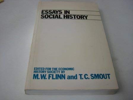 Essays in Social History - Smout, T. C.; Flinn, Michael W.