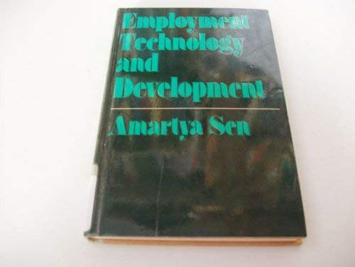 Employment, Technology and Development (Economic Development Series) - K. Sen, Amartya
