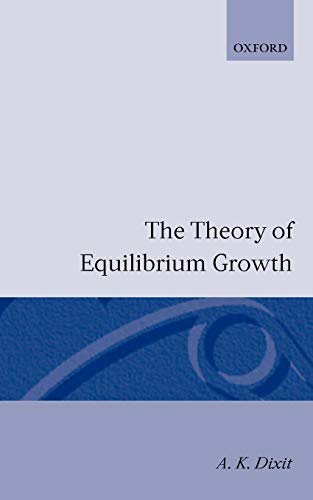 9780198770817: The Theory of Equilibrium Growth