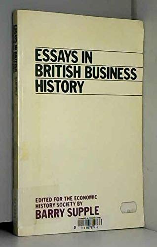 Beispielbild fr Essays in British Business History zum Verkauf von Better World Books