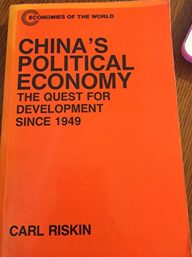 Stock image for China's Political Economy: The Quest for Development Since 1949 (Economies of the World) for sale by Wonder Book