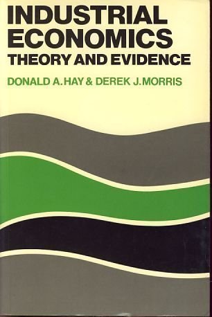 Imagen de archivo de Industrial Economics: Theory and Evidence a la venta por WorldofBooks