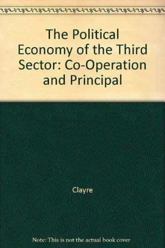 9780198771388: The Political Economy of the Third Sector: Co-Operation and Principal
