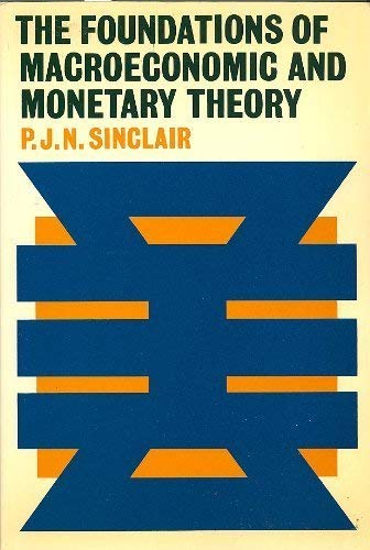 Stock image for The Foundations of Macroeconomic and Monetary Theory for sale by Rain Dog Books