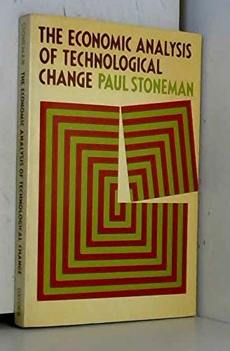 9780198771937: The Economic Analysis of Technological Change