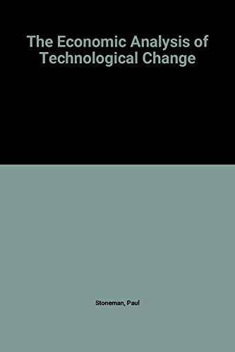 9780198771944: The Economic Analysis of Technological Change