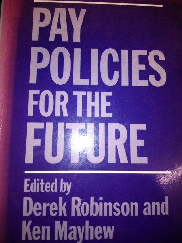 Stock image for Pay Policies for the Future for sale by PsychoBabel & Skoob Books